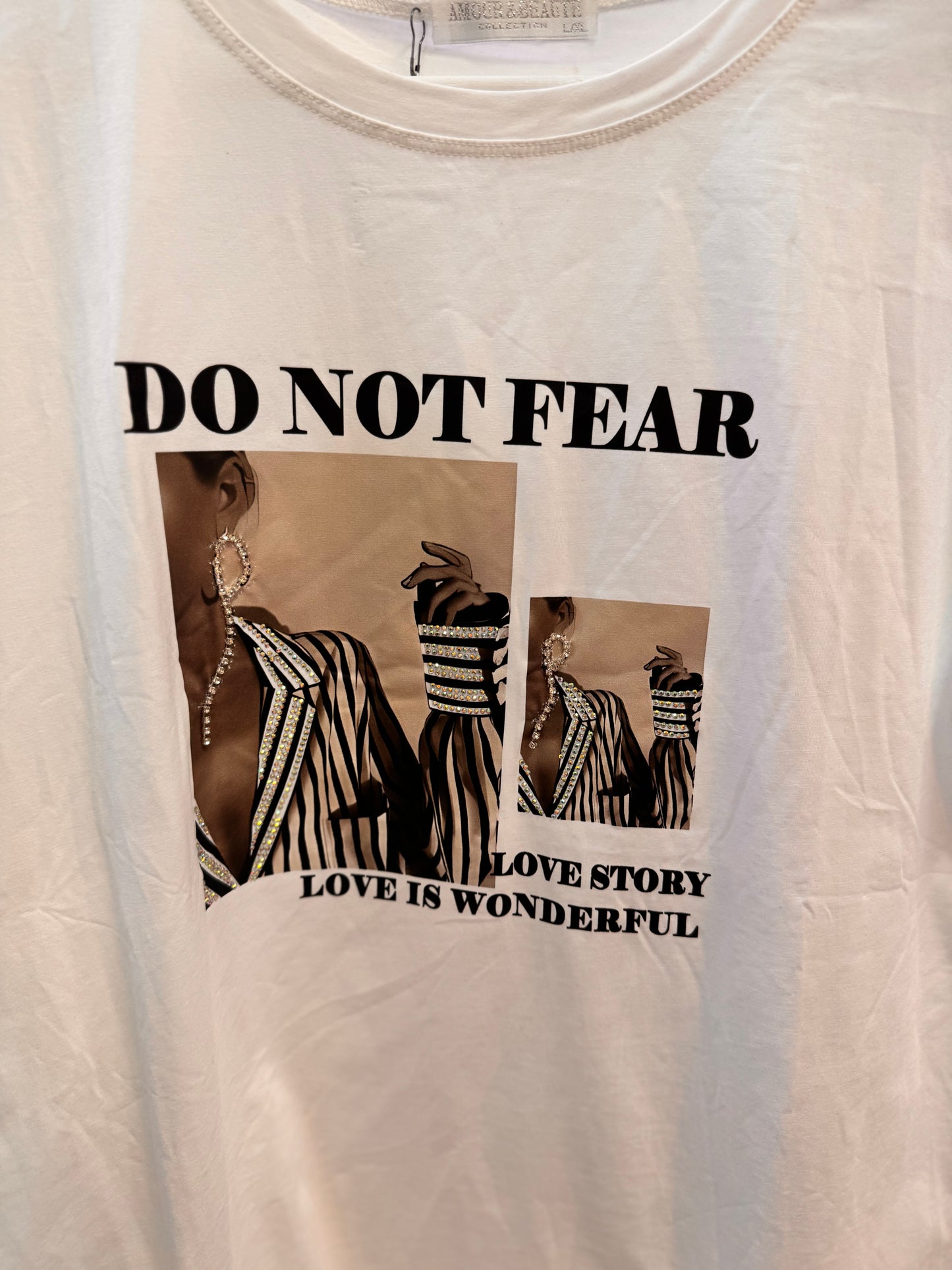 Do Not Fear T-shirt