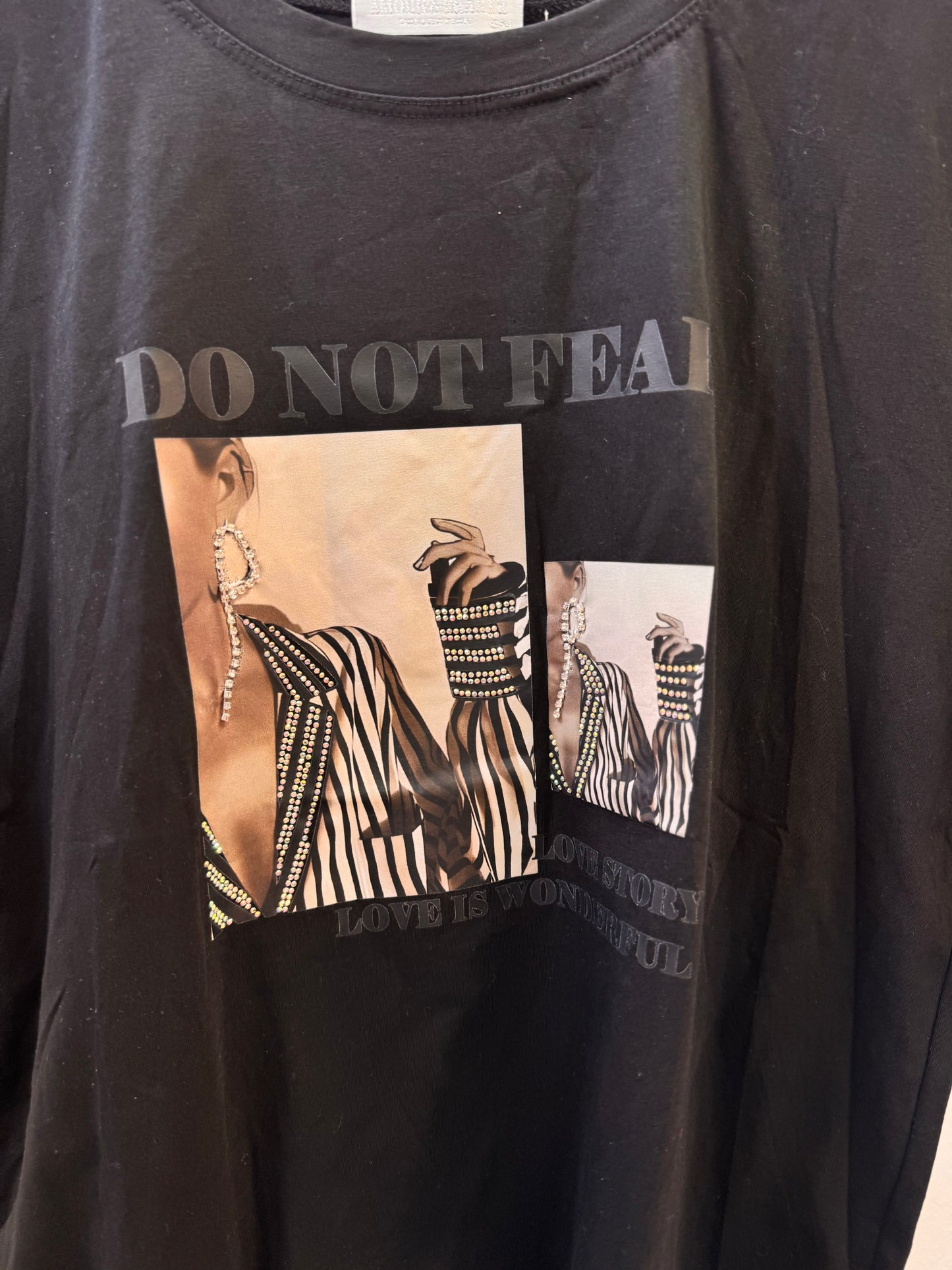 Do Not Fear T-shirt
